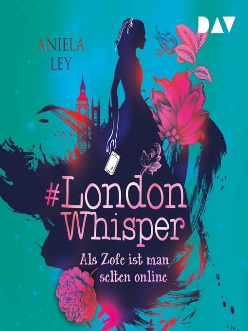 Title details for Als Zofe ist man selten online--#London Whisper, Teil 1 by Aniela Ley - Available
